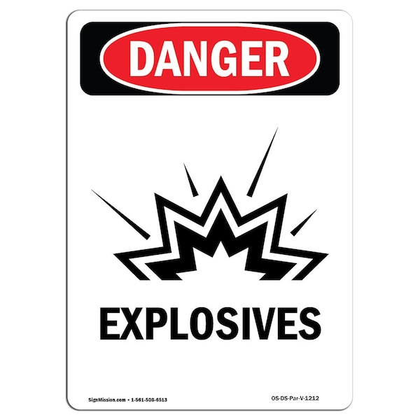 Safety Sign, OSHA Danger, 5" Height, Explosives, Portrait, 10PK